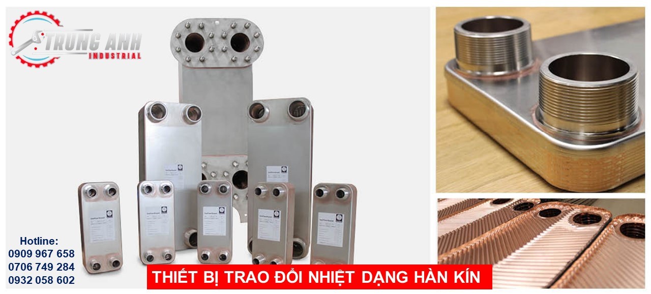 THIẾT BỊ TRAO ĐỔI NHIỆT HÀN KÍN